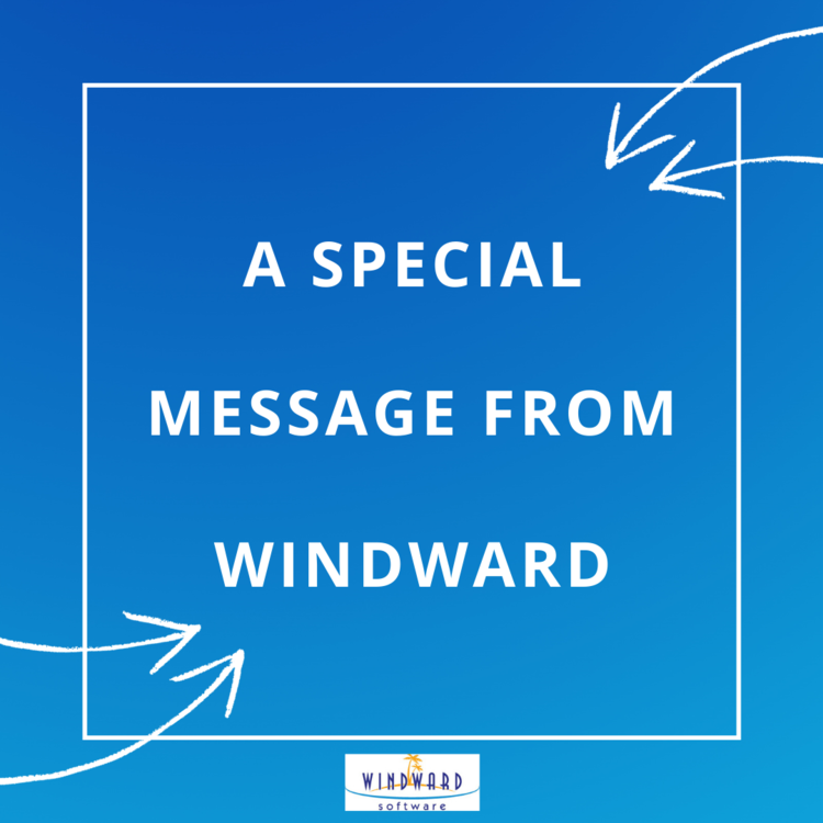 We're Here For You and Your Business: A Message From Windward in Regards to COVID-19