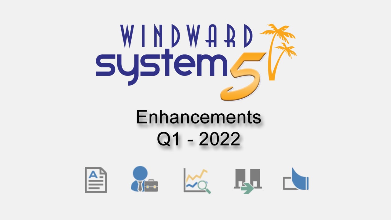 Q1- 2022 System Five Enhancements