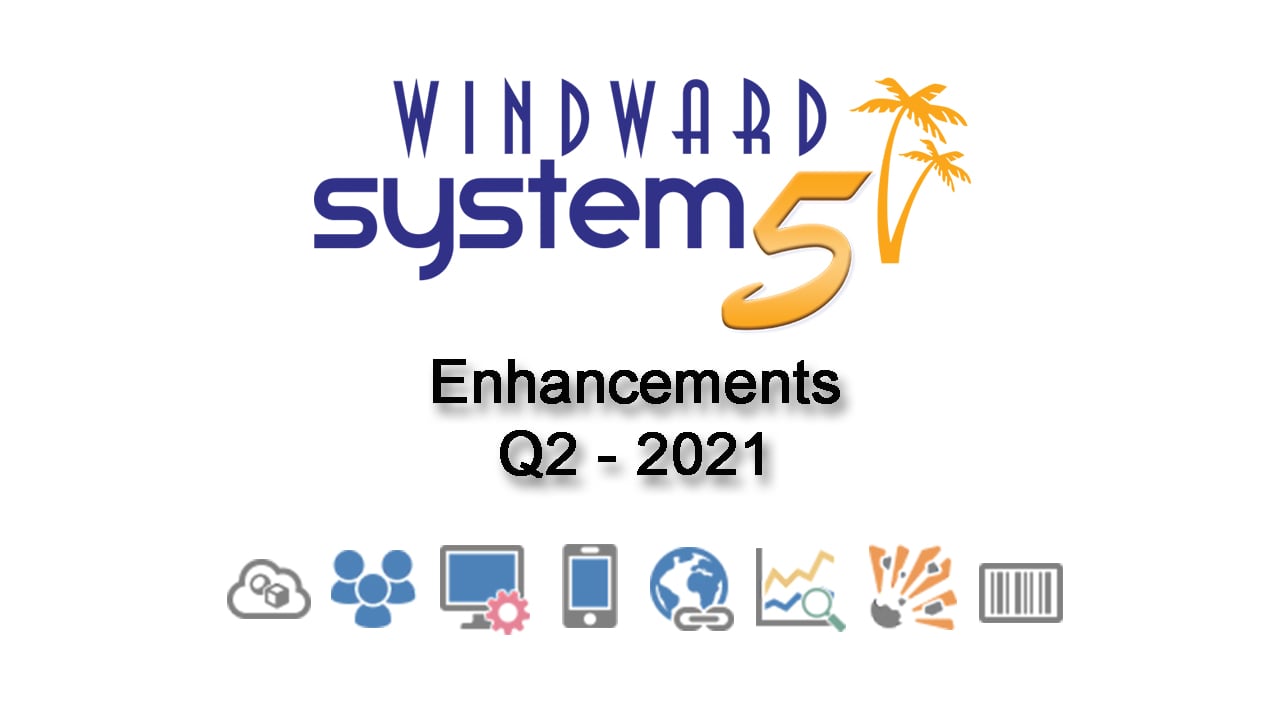 Q2- 2021 System Five Enhancements