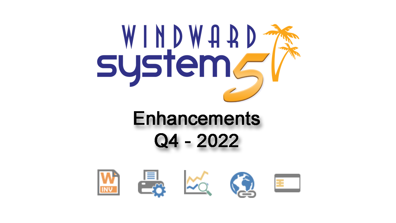Q4- 2022 System Five Enhancements