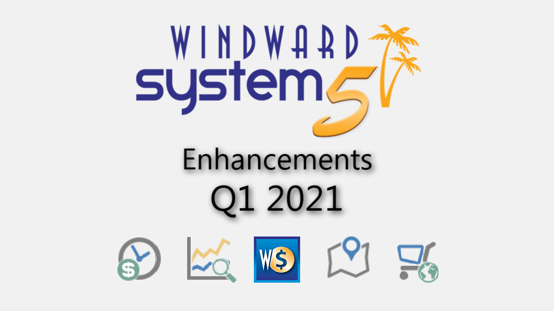 Q1 - 2021 System Five Enhancements